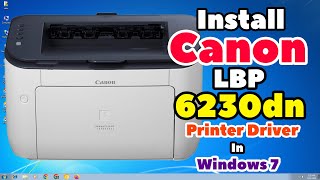 How to Download amp Install Canon lbp 6230dn Printer Driver in Windows 7 PC or Laptop Manually [upl. by Lorine]