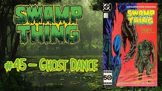 Ghost Dance  Swamp Thing 45 ReadAlong  Alan Moore Stan Woch Alfredo Alcala [upl. by Enelyak865]