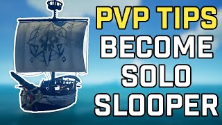 PvP Tips and Solo Sloop Guide Basic amp Advanced  Sea of Thieves [upl. by Mathias]