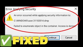 FIX Failed To Enumerate Objects In The Container Access Is Denied  Windows 11 Failed to Enumerate [upl. by Eenyaj76]