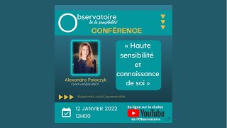 Haute sensibilité amp connaissance de soi  Alexandra Polaczyk [upl. by Col]