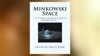 Minkowski Space [upl. by Marillin]