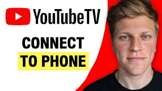 How to Connect YouTube TV to Phone 2024 [upl. by Post352]