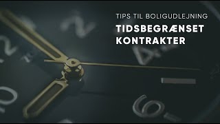 Tidsbegrænset kontrakter  Tips til boligudlejning [upl. by Ethelyn]