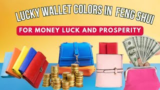 13 Luckiest Wallet Colors In Feng Shui To Attract Money  2025 Lucky Wallet Colors For All Signs [upl. by Kilar]