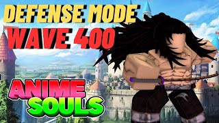 ANIME SOULS UPDATE 13 DEFENSE MODE WAVE 400 [upl. by Meerek]