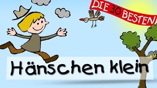 Hänschen klein  Traditionelle Kinderlieder  Kinderlieder [upl. by Ruprecht]