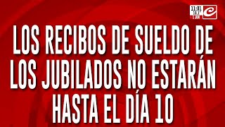 Atención jubilados ¿por qué ANSES retrasa la entrega de recibos de sueldo [upl. by Nolek664]