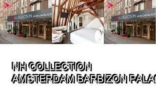 NH Collection Amsterdam Barbizon Palace [upl. by Mandel]