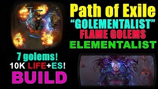 GOLEMENTALIST Flame Golems Elementalist Build for Path of Exile [upl. by Gosselin]