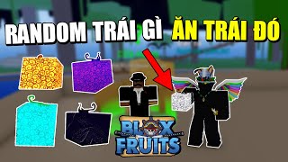 Thử Thách ĂN HẾT Tất Cả Trái Ác Quỷ Đã Random Trong Blox Fruits [upl. by Gievlos408]