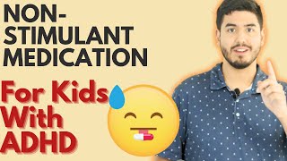 Non Stimulant Medication for kids with ADHD You have options [upl. by Sukhum779]