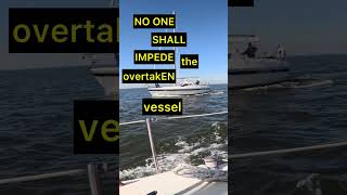 Overtaken Standon or Giveway sailboating boatersaftey rules of the road sailingadventure [upl. by Crosley]