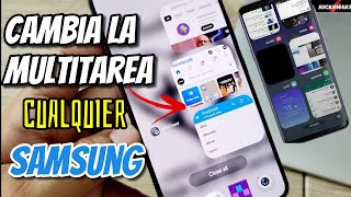 Como cambiar la Multitarea de cualquier samsung task changer [upl. by Eniamraj988]