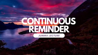 Sheikh Ahmed Sulaiman Khatani  Continuous Reminder Jummah Lecture [upl. by Eimia850]