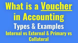 What is a Voucher  Voucher in Accounting  Types of Vouchers [upl. by Alram]