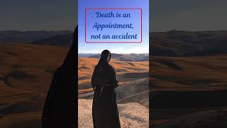 Death is an appointment with our Creator [upl. by Tench]