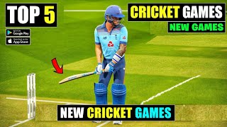 Top 5 Best Cricket Games For Android  New Android Games [upl. by Enelyak]