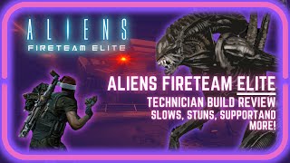 Aliens Fireteam Elite Technician Build and Guide [upl. by Aldis]