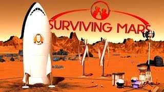 Beginning A New Life on Mars  Ep 1  Surviving Mars Gameplay [upl. by Orhtej]