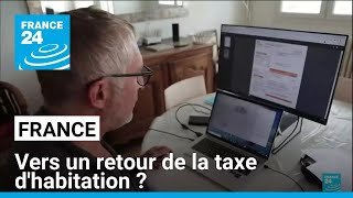 France  vers un retour de la taxe dhabitation  • FRANCE 24 [upl. by Novaelc]