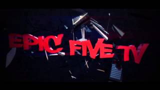 Epic Five TV intro  By ImpacTIIDesigN [upl. by Omidyar]