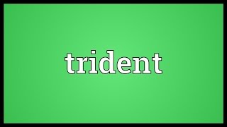 Trident Meaning [upl. by Bac]