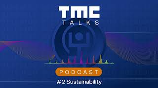 TMC TALKS 2 Sustainability [upl. by Iamhaj]