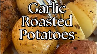 Garlic Roasted Potatoes [upl. by Golliner]