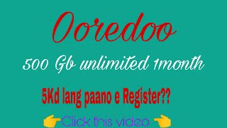 How to Register 500GB UNLIMITED Internet OOREDOO KUWAIT [upl. by Lurette]