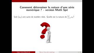 Comment étudier une série numérique  version Math Spé [upl. by Odlanar877]