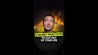 3 Money Practices To Cut Out Of Your Life [upl. by Gusba]