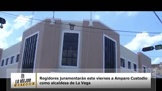 Regidores juramentarán este viernes a Amparo Custodio como alcaldesa de La Vega [upl. by Serafine]