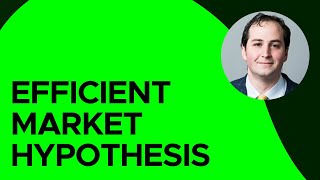 Efficient Market Hypothesis [upl. by Love]