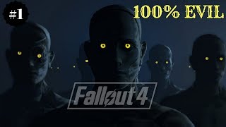 Fallout 4 Evil Playthrough  Part 1 [upl. by Lissak]