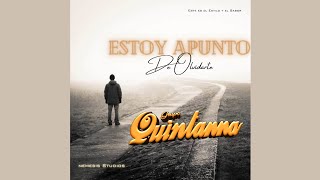 Estoy Apunto de Olvidarte  Grupo Quintanna [upl. by Hsiwhem150]