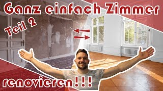 Richtig Zimmer renovieren │ Teil 2 │ glatte Wand Tapezieren │ Anleitung für Anfänger [upl. by Haissi]