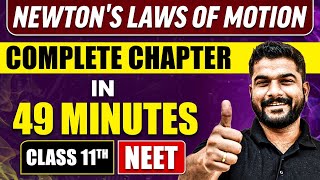 NEWTONS LAWS OF MOTION in 49 Minutes  Full Chapter Revision  Class 11 NEET [upl. by Cynera]