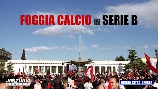 Foggia in serie B tutti i volti della festa promozione [upl. by Nacul]