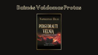 BAIMĖS VALDOMAS PROTAS  Pergudrauti Velnią  Napoleon Hill [upl. by Glenine384]