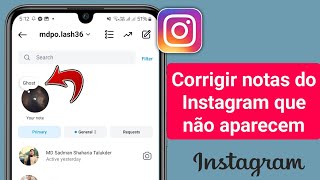 Como corrigir o problema de não exibição de notas do Instagram guia completo [upl. by Petite]