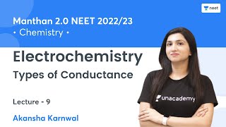 Electrochemistry  Types of Conductance  L 9  NEET 202223  Akansha Karnwal [upl. by Goth]