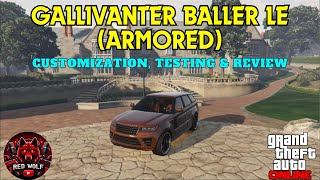 GTA 5 Online  Gallivanter Baller LE Armored Customization Testing amp Review [upl. by Nylqcaj]