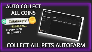 BEST COLLECT ALL PETS AUTOFARM SCRIPT AUTO FARM COLLECT ALL COINS EGGS TELEPORT PASTEBIN 2024 [upl. by Ramsey493]