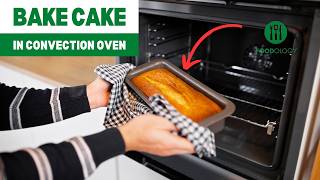 How to Bake Cake in a Convection Oven Ultimate Guide [upl. by Itsym273]