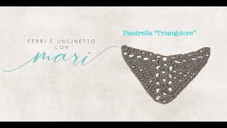 Piastrella quotTriangolarequot tutorial uncinettocrochet 💕Ferri e uncinetto con Mari💕 [upl. by Essined823]