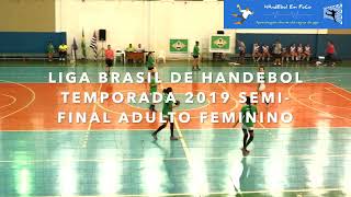 FRANCA X BARRETOS JOGO DE HANDEBOL ADULTO FEMININO LIGA BRASIL DE HANDEBOL FASE FINAL 2019 [upl. by Aizek]