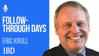 Eric Krull What Makes A FollowThrough Day Successful  Investing With IBD [upl. by Linis]