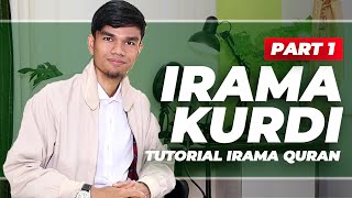 eps2 TUTORIAL IRAMA QURAN  KURDI Part 1  MUZAMMIL HASBALLAH [upl. by Sirromad]