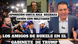 Los AMIGOS de Bukele en el gabinete de Trump Oposición de Costa Rica enojada por visita de Bukele [upl. by Ylrae]